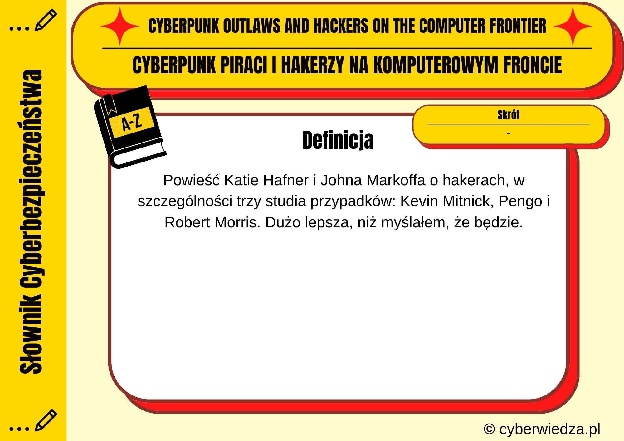 CYBERPUNK OUTLAWS AND HACKERS ON THE COMPUTER FRONTIER