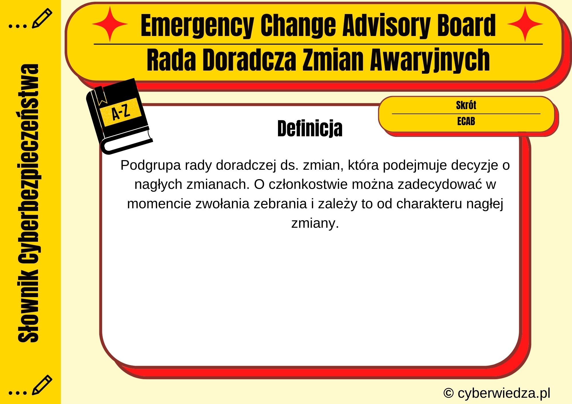 Emergency Change Advisory Board