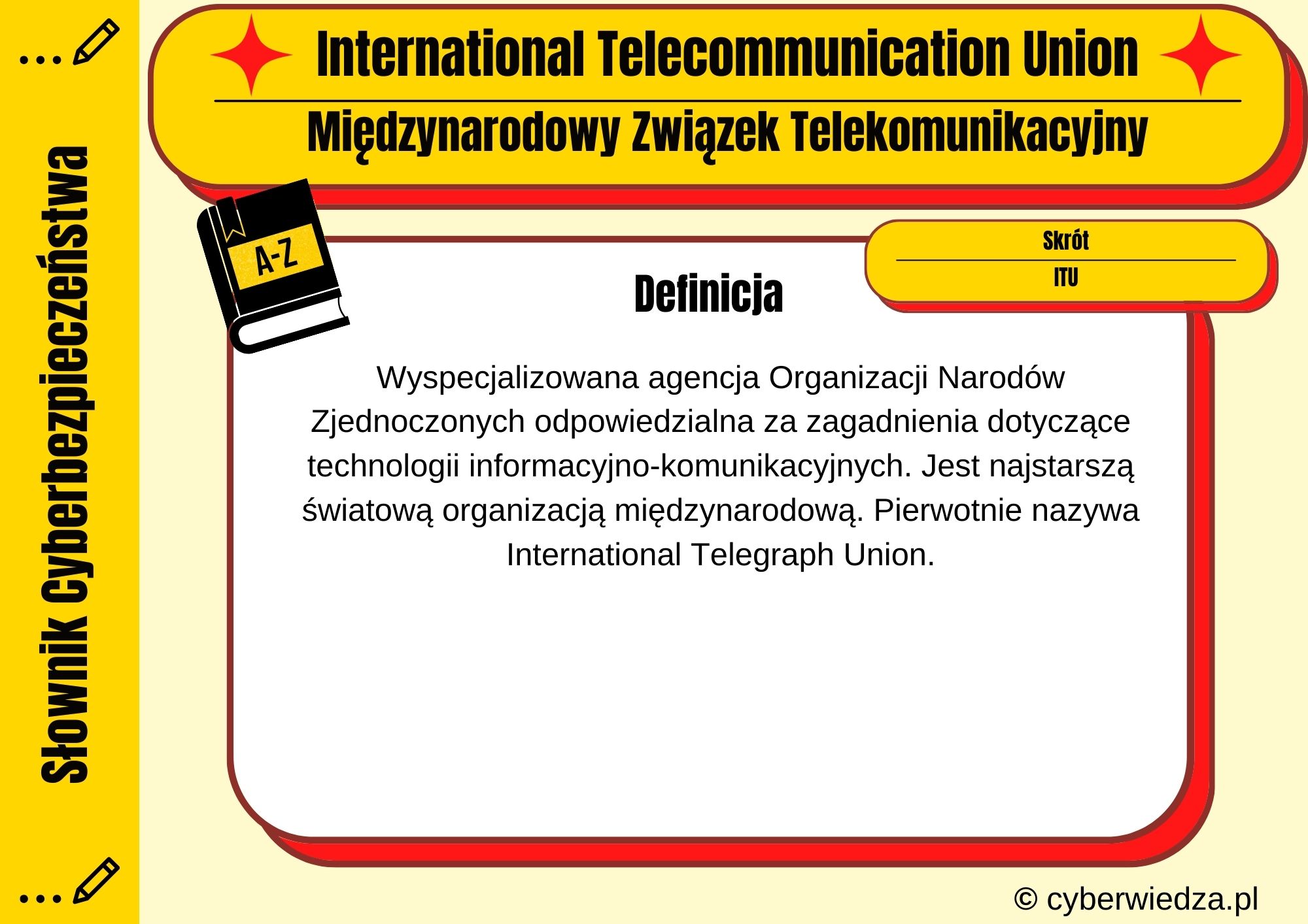 International Telecommunication Union