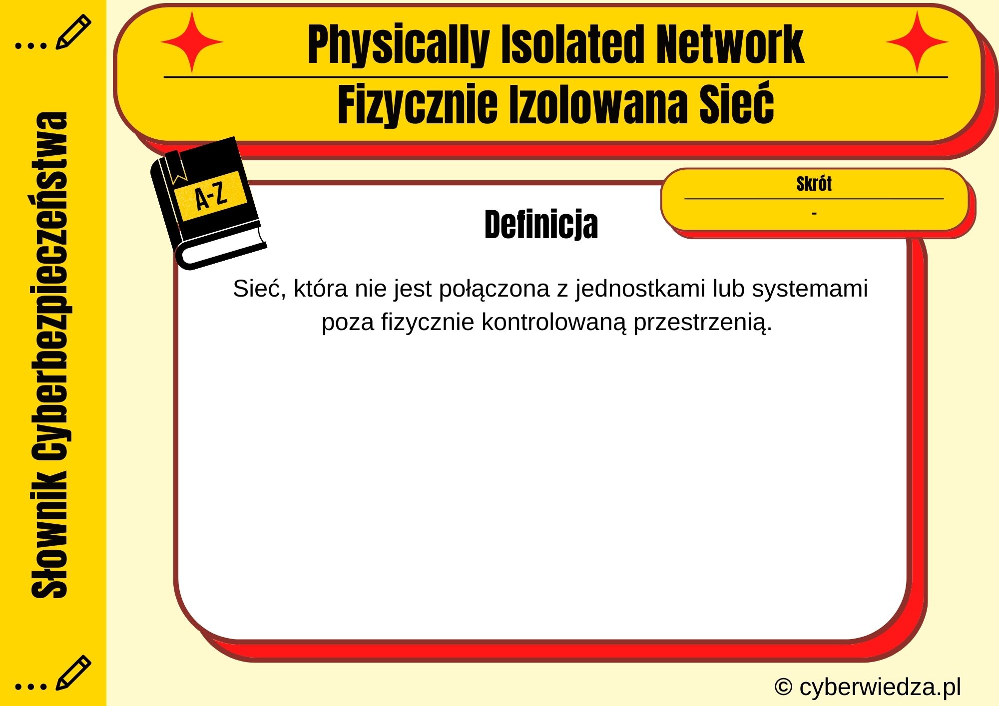 Physically Isolated Network