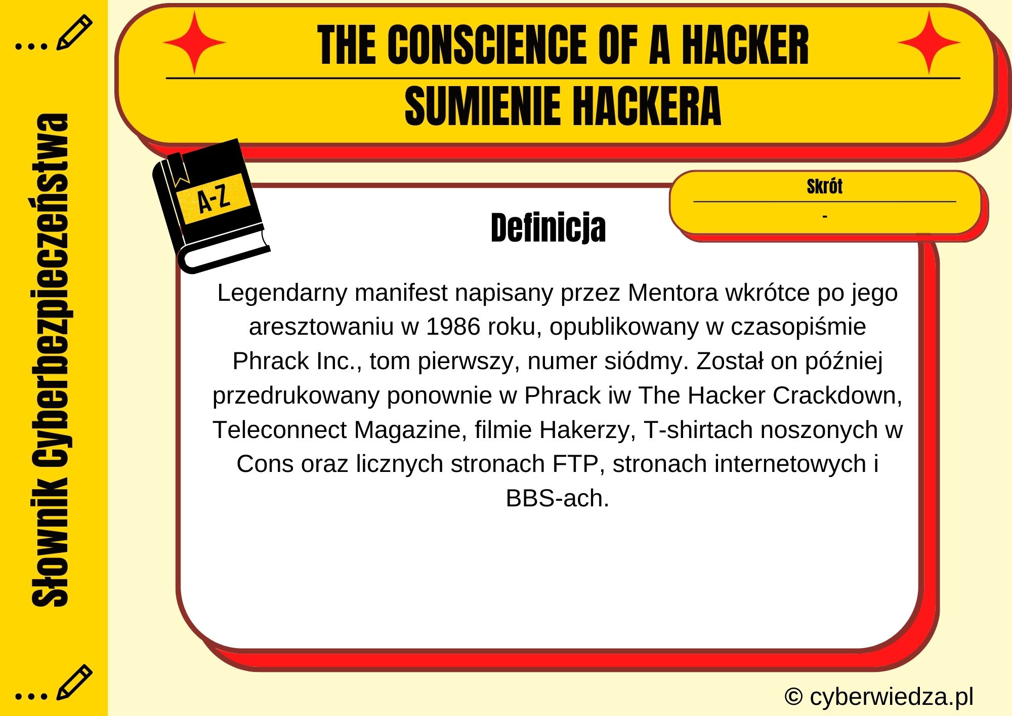 THE CONSCIENCE OF A HACKER